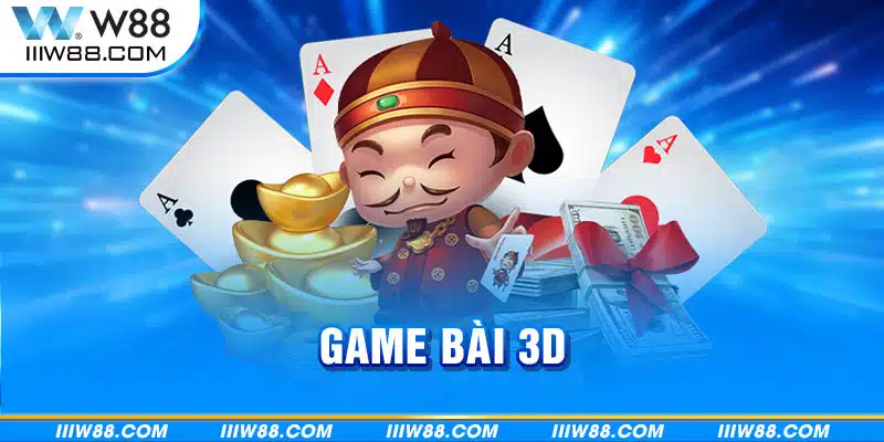 Game bài 3D