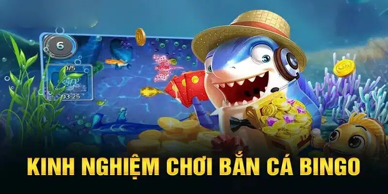 Phương pháp bắn cá Bingo liên hoàn đạn